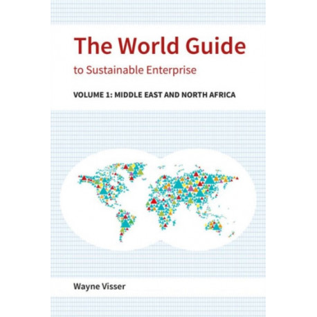 The World Guide to Sustainable Enterprise: Volume 1: Africa and Middle East