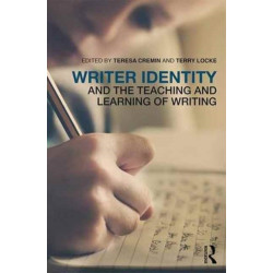 Writer Identity and the Teaching and Learning of Writing