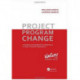 Project. Program. Change