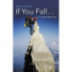If You Fall – It`s a New Beginning: It's a New Beginning