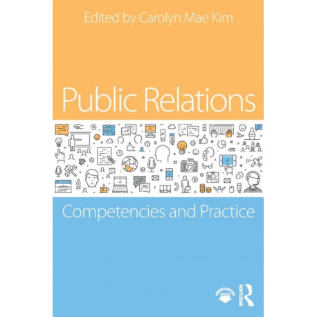 Public Relations: Competencies and Practice