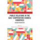 Public Relations in the Gulf Cooperation Council Countries: An Arab Perspective