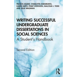 Writing Successful Undergraduate Dissertations in Social Sciences: A Student’s Handbook