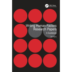 Writing Human Factors Research Papers: A Guidebook