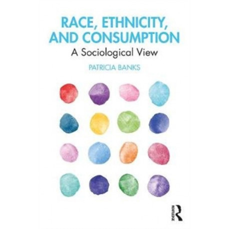 Race, Ethnicity, and Consumption: A Sociological View