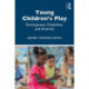 Young Children's Play: Development, Disabilities, and Diversity