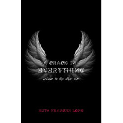 A Crack in Everything: Welcome to the other side