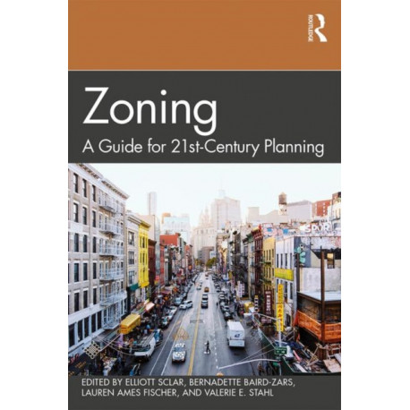 Zoning: A Guide for 21st-Century Planning