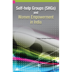 Self-Help Groups (SHGs) & Women Empowerment in India