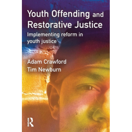 Youth Offending and Restorative Justice