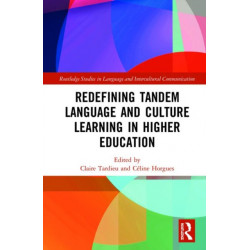 Redefining Tandem Language and Culture Learning in Higher Education
