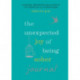 The Unexpected Joy of Being Sober Journal: THE COMPANION TO THE SUNDAY TIMES BESTSELLER