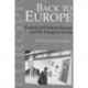 Back To Europe: Central And Eastern Europe And The European Union