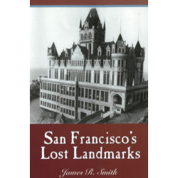 San Francisco's Lost Landmarks