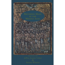 Becoming Male in the Middle Ages