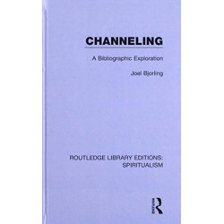 Channeling: A Bibliographic Exploration