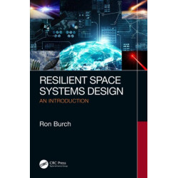 Resilient Space Systems Design: An Introduction