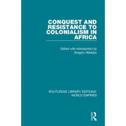 Conquest and Resistance to Colonialism in Africa