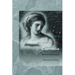 Cornelia: Mother of the Gracchi