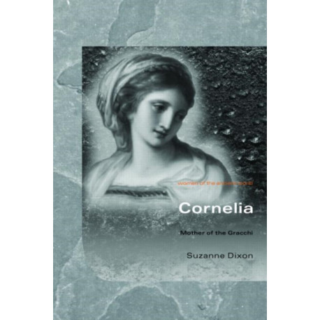 Cornelia: Mother of the Gracchi