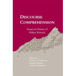Discourse Comprehension: Essays in Honor of Walter Kintsch