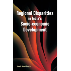 Regional Disparities in India's Socio-Economic Development