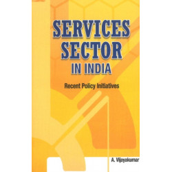 Services Sector in India: Recent Policy Initiatives