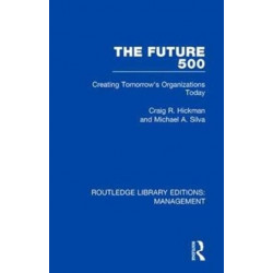 The Future 500: Creating Tomorrow's Organisations Today