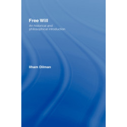 Free Will: An Historical and Philosophical Introduction