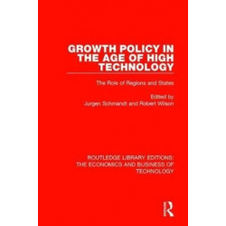 Growth Policy in the Age of High Technology: The Role of Regions and States