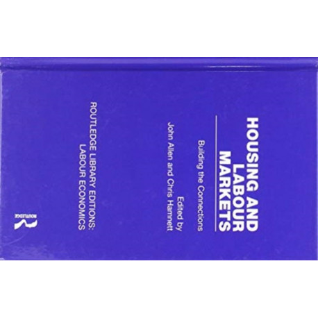 Housing and Labour Markets: Building the Connections
