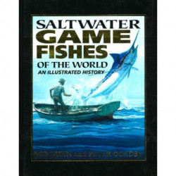 Saltwater Game Fishes of the World: An Illustrated History