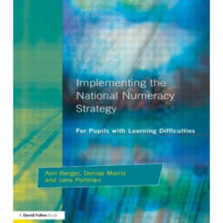 Implementing the National Numeracy Strategy: For Pupils with Learning Difficulties