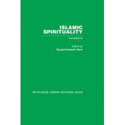 Islamic Spirituality: Foundations