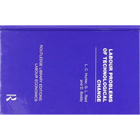 Labour Problems of Technological Change