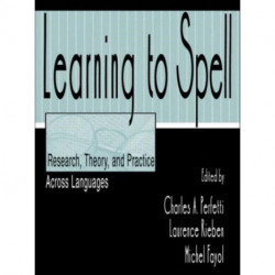 Learning to Spell: Research, Theory, and Practice Across Languages