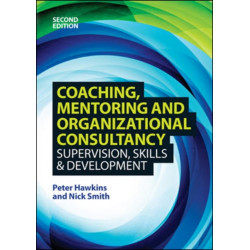 Coaching, Mentoring and Organizational Consultancy: Supervision, Skills and Development
