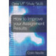 How to Improve your Assignment Results