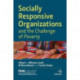 Socially Responsive Organizations & the Challenge of Poverty
