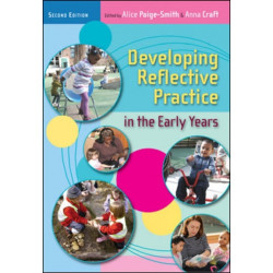 Developing Reflective Practice in the Early Years