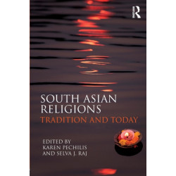 South Asian Religions: Tradition and Today