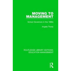 Moving to Management: School Governors in the 1990s