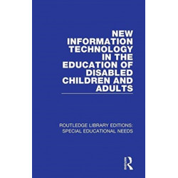 New Information Technology in the Education of Disabled Children and Adults