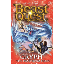 Beast Quest: Gryph the Feathered Fiend: Series 17 Book 1