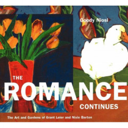 The Romance Continues: The Art and Gardens of Grant Leier and Nixie Barton