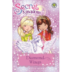 Secret Kingdom: Diamond Wings: Book 25