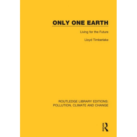 Only One Earth: Living for the Future