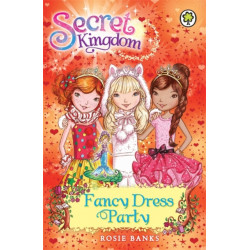 Secret Kingdom: Fancy Dress Party: Book 17