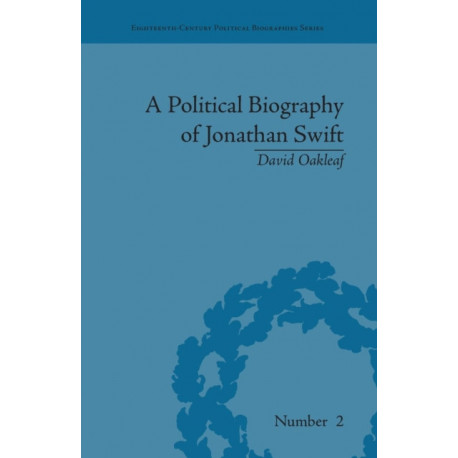 A Political Biography of Jonathan Swift