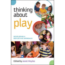 Thinking about Play: Developing a Reflective Approach